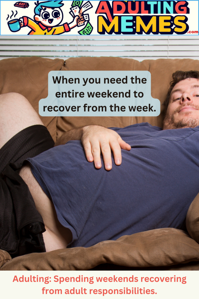 MEME: young man laying on couch recovering from busy week